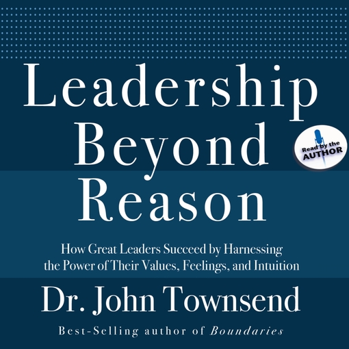 Title details for Leadership Beyond Reason by John Townsend - Available